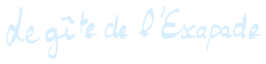 Le gîte de l’Escapade